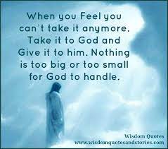 When You Feel You Can T Take It Anymore Wisdom Quotes Stories How Are You Feeling Cant Take Anymore Wisdom Quotes