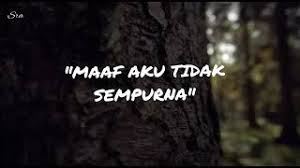 For your search query maaf jika aku tak sempurna mp3 we have found 1000000 songs matching your query but showing only top 10 results. Skachat Besplatno Pesnyu Maaf Aku Tidak Sempurna Musikalisasi Puisi Asa Indara V Mp3 I Bez Registracii Mp3hq