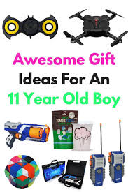 Cool Birthday Presents For 11 Year Olds Awesome Gift Ideas For An 11 Year Old Boy Get Your Holiday On Christmas Gifts For Boys Tween Boy Gifts Christmas Gifts For Kids