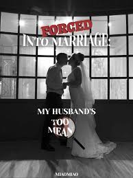 Terus sabtu, minggu memang libur. Forced Into Marriage My Husband S Too Mean Por Miaomiao Buenovela