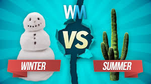 Winter Vs Summer Which Is Better Youtube