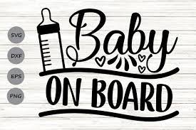 Free Free 302 Cricut Baby On Board Svg SVG PNG EPS DXF File