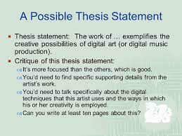 Tips for writing your thesis statement. Developing A Thesis Statement For A Paper Fys 100 Creative Discovery In Digital Art Forms Fall 2008 Burg Ppt Download