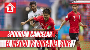 Korea dpr got out to a stunning early lead against eventual champions mexico, but a red card for their goalkeeper left them. Seleccion Mexicana Que Tendria Que Pasar Para Que El Partido Vs Corea Se Cancele