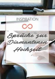 Neben der organisation einer schönen feier im kleinen oder großen kreis gilt es nun persönliche geschenkideen zur diamantenen hochzeit zu finden. Diamantene Hochzeit Spruche Zitate Und Gedichte Diamantene Hochzeit Spruche Diamantene Hochzeit Spruche Zur Diamantenen Hochzeit