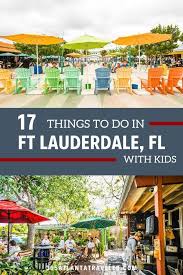 17 Things To Do In Fort Lauderdale With Kids That Even Adults Are Sure To Love Fort Lauderdale Fort Lauderdale Things To Do Florida Vacation Fort Lauderdale