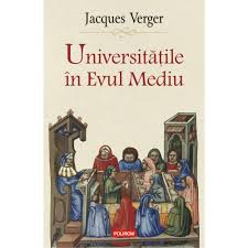 În istoria europeană, evul mediu (epoca mijlocie) a fost perioada dintre antichitate și epoca modernă. Universitatile In Evul Mediu Jacques Verger Emag Ro