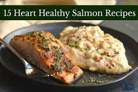 From dishes to get the whole family eating more veg to healthy snack options and fruity desserts, we've got a recipe for every occasion. 15 Heart Healthy Salmon Recipes Sizzlefish