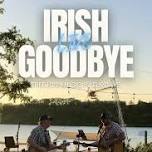 Irish Goodbye: Free Live Music Lakeside at The Quarry