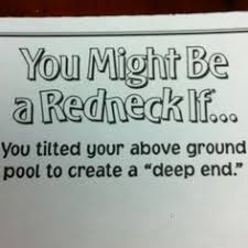 You Might Be A Redneck