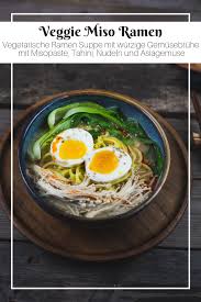 Veggie Miso Ramen Rezept Lebensmittel Essen Ramen Rezept Internationale Rezepte