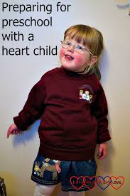 Preparing For Preschool With A Heart Child Little Hearts Big Love Heart For Kids Chd Heart Chd Mom