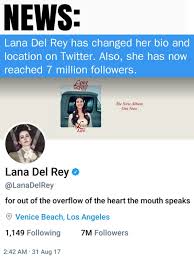Lana Del Rey S New Twitter Bio Is From Scripture Matthew 12 34 Ldr News Insta Bio Quotes Bio Quotes Lana Del Rey
