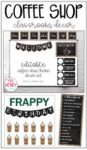 Coffee Shop Classroom Decor Editable Coffee Shop Decor Coffee Shop Classroom Themes
