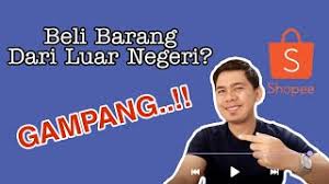 Ada dua model bisnis yang diikuti dalam program sip. Cara Mudah Beli Barang Luar Negeri Di Shopee Youtube