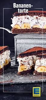 Bananentorte Rezept Edeka Rezept Bananentorte Bananen Kuchen Kuchen Und Torten