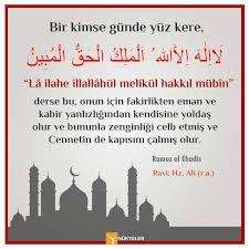 Bir Kimse Gunde Yuz Defa La Ilahe Illallahu Melikul Hakkul Mubin Derse Bu Onun Icin Fakirlikten Eman Ve Kabir Yalnizligind Islamic Quotes Words Dua In Urdu