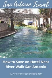 Find Out Where You Should Stay Near The San Antonio River Walk In San Antonio Texas And Ho San Antonio Riverwalk Hotels Riverwalk Hotels San Antonio Riverwalk