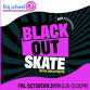 Black Out Skate event image