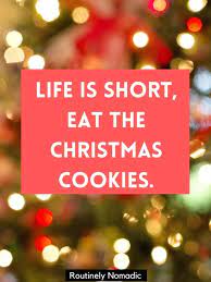 Searching for a humorous way to start a presentation? Short Christmas Quotes 150 Amazing Short Christmas Sayings For 2021 Routinely Nomadic