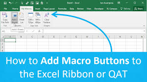 How To Add Macro Buttons To The Excel Ribbon Or Quick Access Toolbar Excel Campus In 2020 Excel Online Student Toolbar