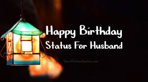 Birthday Status For Husband Romantic Wishes Heartfelt Messages Another word for opposite of meaning of rhymes with sentences with find word forms translate from english translate to english words with friends scrabble crossword / codeword words starting with words ending with words containing exactly. birthday status for husband romantic