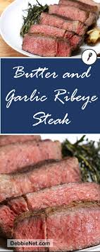 The Perfect Ribeye Steak Basted With A Garlic Butter Sauce Debbienet Com Ribeye Steak Ribeye Steak Recipes Steak Recipes