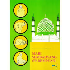 Cara mengerjakan solat zuhur, asar, isyak dengan betul dan sempurna. Buku Mari Sembahyang Panduan Solat Perempuan Wanita Shopee Malaysia