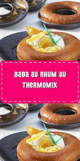Baba Au Rhum Au Thermomix En 2020 Baba Au Rhum Baba Au Rhum Thermomix Rhum