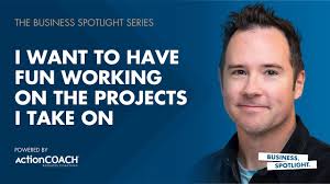 I WANT TO HAVE FUN WORKING ON THE PROJECTS I TAKE ON