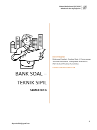 Pada kondisi di lapangan, tanah mempunyai volume = 10 cm 3 dan berat basah tanah = 18 gr. Bank Soal Teknik Sipil Semester 6