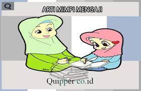 Check spelling or type a new query. 15 Arti Mimpi Mengaji Menurut Islam Primbon Lengkap