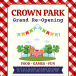 Crown Park Grand ReOpening & Kick Off to Concerts...