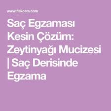 Sac Egzamasi Kesin Cozum Zeytinyagi Mucizesi Sac Derisinde Egzama Body