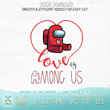 Download Among Us Valentine Svg Cut File For Cricut Set 1 Valentines Day Love Theme Silhouette Or Sublimation