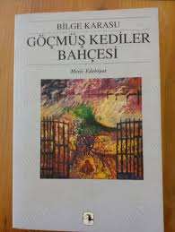 Gocmus Kediler Bahcesi Bilge Karasu Nadir Kitap