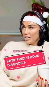 Katie Price details her ADHD diagnosis