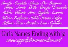 If you need more baby names, there are plenty of options to choose from below. Adalia To Zinnia Girls Names Ending With Ia Appellation Mountain Girl Names Little Girl Names Baby Girl Names