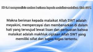Dengan keyakinan dan beriman kepada allah subhanahu wa ta'ala maka akan tercapai kebahagiaan, kedamaian dan rasa aman. Tugas Pai Kd 3 4 Menganalisis Makna Beriman Kepada Malaikat Malaikat Allah Swt Youtube