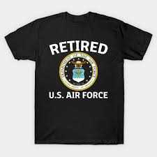 retired us air force veteran t shirt