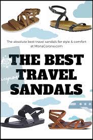The Absolute Best Travel Sandals For Both Style Comfort Monacorona Com A Millennial Luxury Travel Blog Best Travel Sandals Travel Sandals Luxury Travel Blog