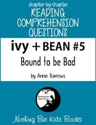 Reading Comprehension Questions Ivy And Bean 5 Bound To Be Bad Reading Comprehension Questions Reading Comprehension Comprehension Questions