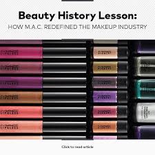 Beauty History Lesson How M A C Redefined The Makeup Industry Makeup Mac Makeup Beauty