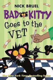 Bad Kitty Goes To The Vet Bad Cats Kitty New Children S Books