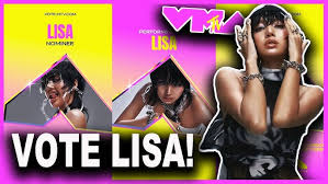 VOTE LISA FOR VMA'S 2024!