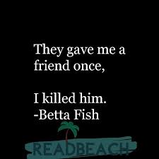 Quotesgram / the best motivation quotes to help you keep goin. 8 Betta Fish Quotes With Images Readbeach Quotes