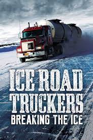 Ice Road Truckers: Breaking the Ice: Season 1, Episode 2 - Rotten Tomatoes