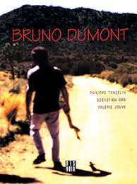 L'humanité) is a 1999 film directed by bruno dumont. Bruno Dumont Humanity Les Presses Du Reel Book