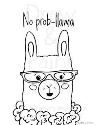 So get your llama on with our free animal coloring pages. No Prob Llama Color Poster With Printable Coloring Page And Bookmarks To Color