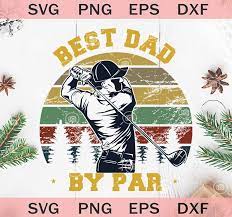 Download Best Dad By Par Svg Golf Dad Svg Golf Ball Svg Golf Player Svg Father S Day Svg Original Svg Cut File Designs